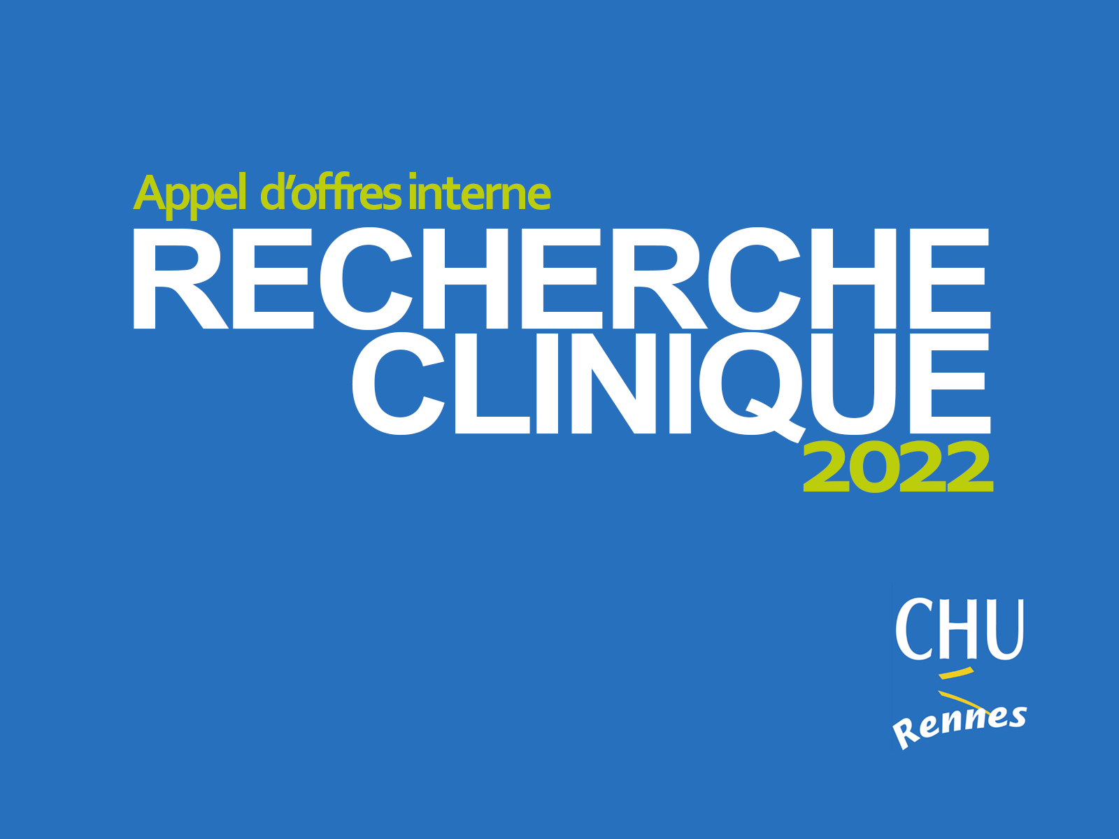 Appel d'Offres Interne Recherche Clinique 2022 CHU Rennes