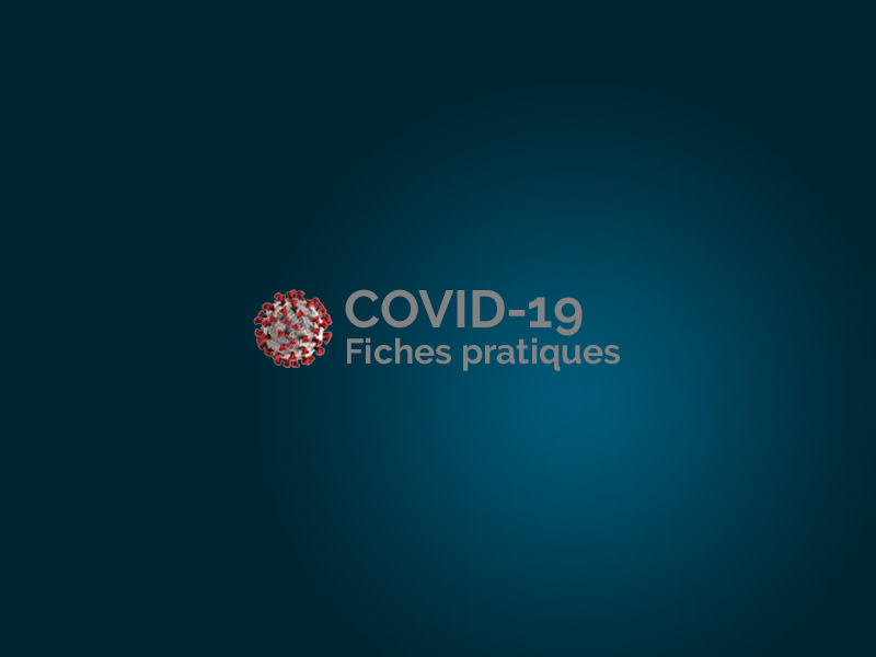 COVID-19 Fiches Pratiques